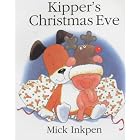 Kipper's Christmas Eve by Mick Inkpen