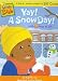 Yay! A Snow Day! (A Nick Jr. Series Created By Bill Cosby) (Little Bill) width=