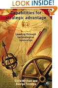 Capabilities for Strategic Advantage: Leading Through Technological Innovation