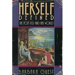 Herself Defined: The Poet H.D. and Her World