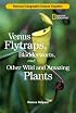Science Chapters: Venus Flytraps, Bladderworts: and Other Wild and Amazing Plants (Science Chapters)