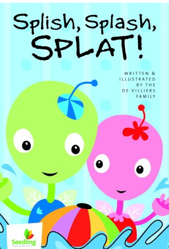 Splish, Splash, Splat! (Seedling: Growing with God)