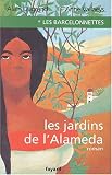 Les Barcelonnettes, tome 1 : Les Jardins de l'Alam&eacute;da