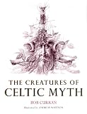 The Creatures Of Celtic Myth