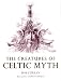 The Creatures Of Celtic Myth