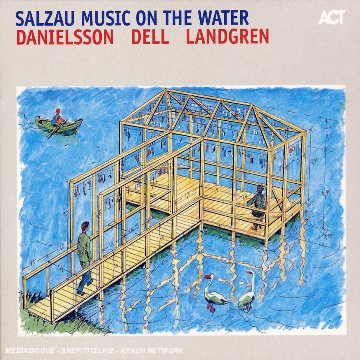 Danielsson-Dell-Landgren - Salzau Music on the Water - Zortam Music