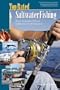 Top Rated Saltwater Fishing, Bays, Estuaries, Flats & Offshore in North America (Top Rated Outdoor Series)