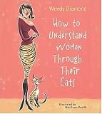 How to Understand Women Through Their Cats