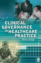 Clinical Governance in Healthcare Practice
