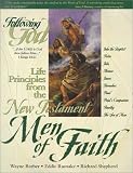 Books : Learning Life Principles from the New Testatment Men of Faith (Following God Character Builders)