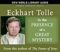 In the Presence of a Great Mystery (New World Library Audio)