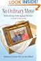 No Ordinary Move: Relocating Your Aging Parents