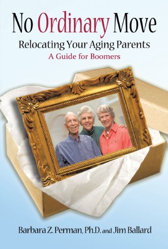 no ordinary move relocating your aging parents