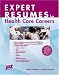 Expert Resumes for Health Care Careers (Expert Resumes)