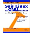 Click here to buy Sair Linux and GNU Certification(r) Level II, Apache and Web Servers by Cary Sullivan and Tobin Maginnis.