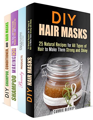 Hair Care Box Set (4 in 1): Non-Toxic, Natural Recipes to Make Hair Strong and Shiny (DIY Beauty Products)