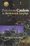 Petroleum Catalysis in Nontechnical Language (Pennwell Nontechnical Series)