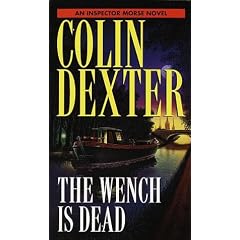 The Wench is Dead (Inspector Morse Mysteries)