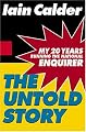The Untold Story: My 20 Years Running the National Enquirer