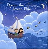 Dream the Ocean Blue: Musical Images for Bedtime