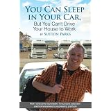 You Can Sleep In Your Car But You Can't Drive Your House To Work