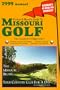 Preferred Player's Guide To Missouri Golf (1999 Annual)