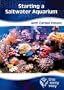 Starting A Saltwater Aquarium The Easy Way