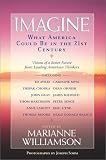 Imagine: What America Could be in the 21st century