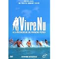 Vivre nu, � la recherche du paradis perdu - Version int�grale