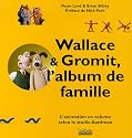 Wallace & Gromit, l'album de famille