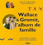 Wallace & Gromit, l\'album de famille
