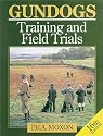 Gundogs: Training and Field Trials (Gundogs: Training & Field Trials)