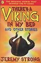 There's a Viking in My Bed and Other Stories