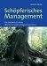 Sch&ouml;pferisches Management: Die Weisheit des Veda  -  Wie Sie Ihr Leben erfolgreich gestalten