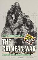 The Origins of the Crimean War (Origins Of Modern Wars)