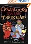 Goldilocks and the Three Bears: A Tale Moderne