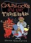 Goldilocks and the Three Bears: A Tale Moderne