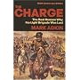 The Charge: The Real Reason Why the Light Brigade Was Lost