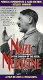 In the Shadow of the Reich: Nazi Medicine