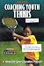 Search : Coaching Youth Tennis (Online Value Course Edition)