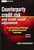 Counterparty credit risk and credit value adjustment : a continuing challenge for global financial markets