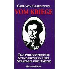 Vom Kriege. Das philosophische Standardwerk �ber Strategie und Taktik
