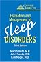 Concise Guide to Evaluation and Management of Sleep Disorders, Third Edition (Concise Guides) Concise Guide to Evaluation and Management of Sleep Disorders, Third Edition (Concise Guides)