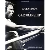 Textbook of Oarsmanship : A Classic of Rowing Technical Literature
