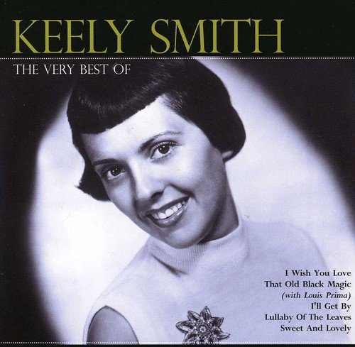 Keely Smith - The Very Best Of Keely Smith -  Keely Smith - Zortam Music