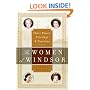 The Women of Windsor: Their Power, Privilege, and Passions