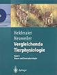 Vergleichende Tierphysiologie: Band 1 + 2. Neuro- und Sinnesphysiologie / Vegetative Physiologie: Bd.1: Neuro- und Sinnesphysiologie. Bd.2: Vegetative Physiologie: 2 Bde. (Springer-Lehrbuch)
