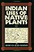 Book Indian Uses of Native Plants