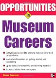 Opportunities in Museum Careers (Opportunities In...Series)