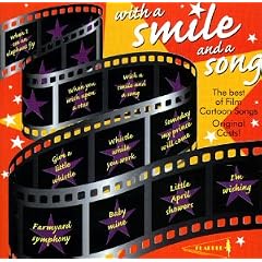 With a Smile & a Song - The Best of Film Cartoon Songs - Original Casts